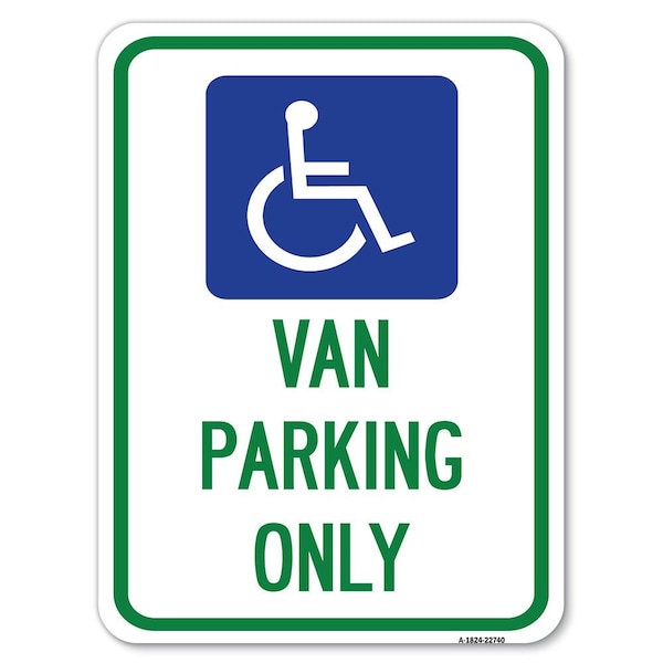 Van Parking With HandicapHeavy-Gauge Aluminum Rust Proof Parking Sign, 18" x 24", A-1824-22740